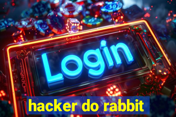 hacker do rabbit